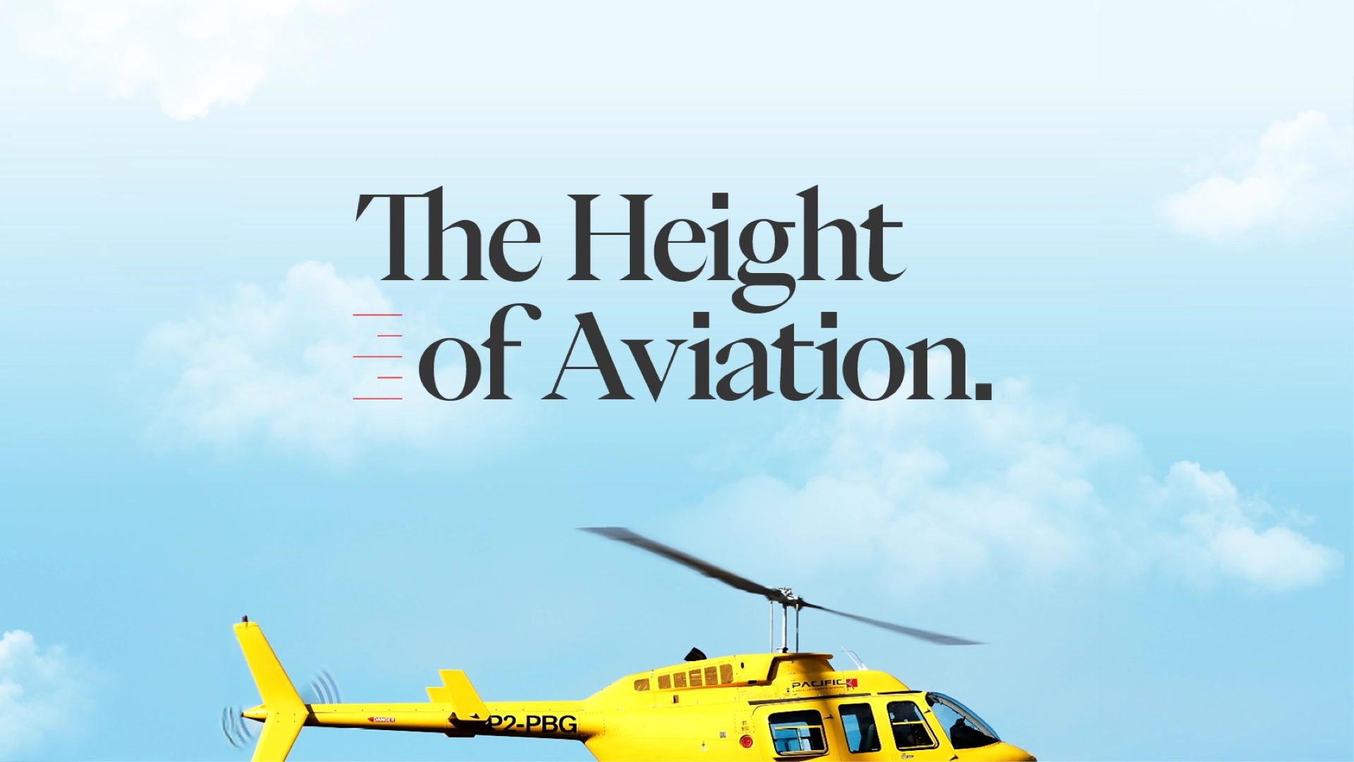 Pacific Helicopters Brand Campaign
